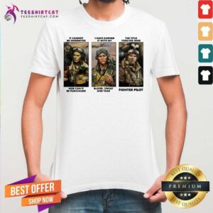 Premium It Cannot Be Inherited I Have Earned It With My Fighter Pilot Shirt