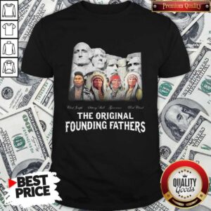 The Original Founding Fathers Shirt
