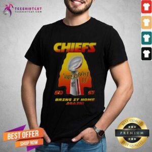 Good Kansas City Chiefs 2021 AFC Champions Super Bowl LV Bring It Home Again T Shirt