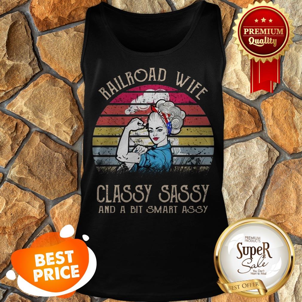 Railroad Wife Classy Sassy And A Bit Smart Assy Vintage Shirt