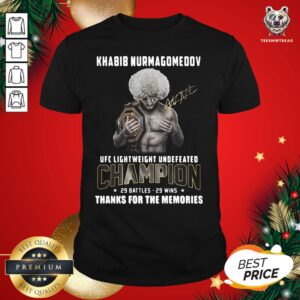 Hot Khabib Nurmagomedov Ufc Lightweight Undefeated Champion 29 Battles 29 Wins Thank You For The Memories Signature Shirt