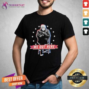 Top Bernie Sanders Sitting We Out Here Inauguration Day 2021 T Shirt