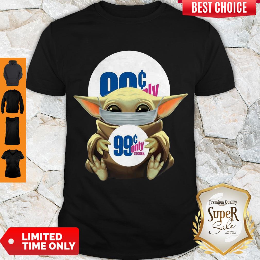 Funny Baby Yoda Face Mask 99 Only Shirt