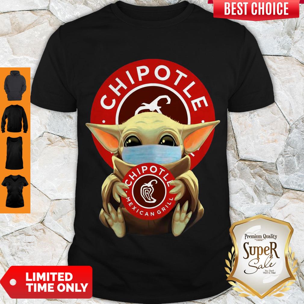 Awesome Baby Yoda Face Mask Hug Chipotle Mexican Grill Shirt