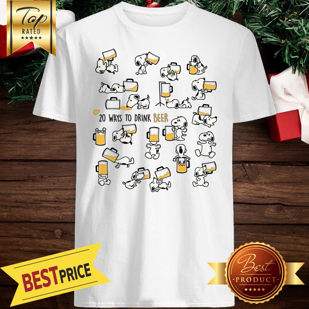 Snoopy 20 Ways To Drink Beer Shirt
