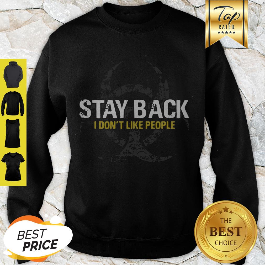 Stay back I Don’t Like People Virus Awareness Flu Coronavirus Shirt