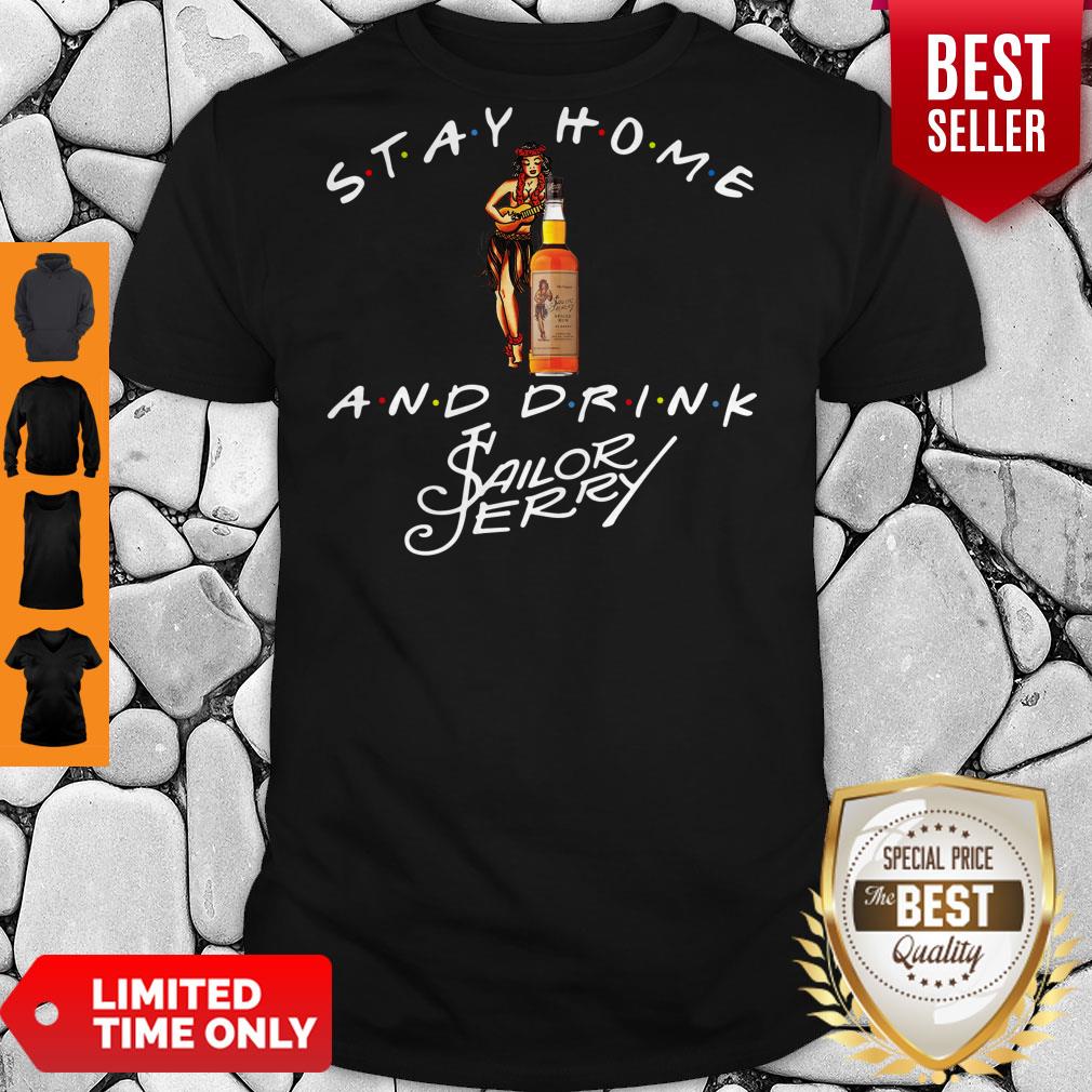 Stay Home And Drink Sailor Erry T-Shirt