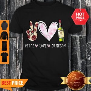 Awesome Peace Love Jameson Shirt