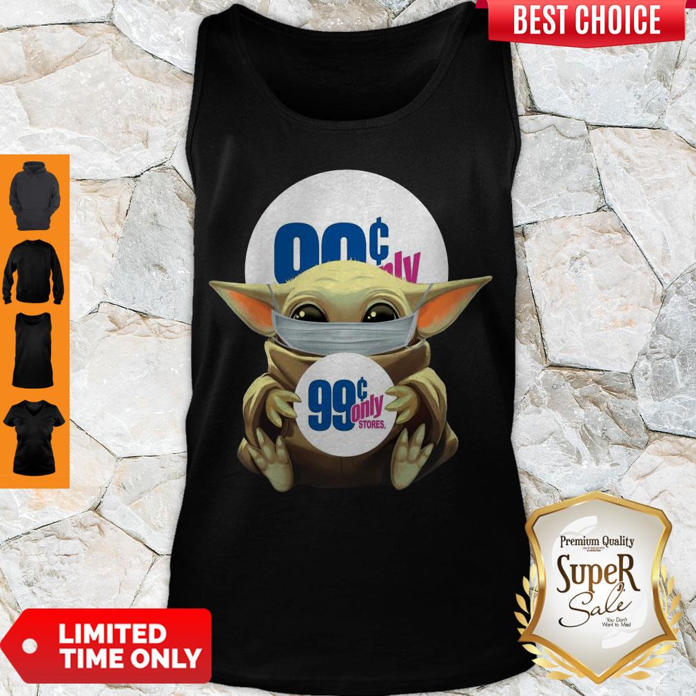 Funny Baby Yoda Face Mask 99 Only Shirt