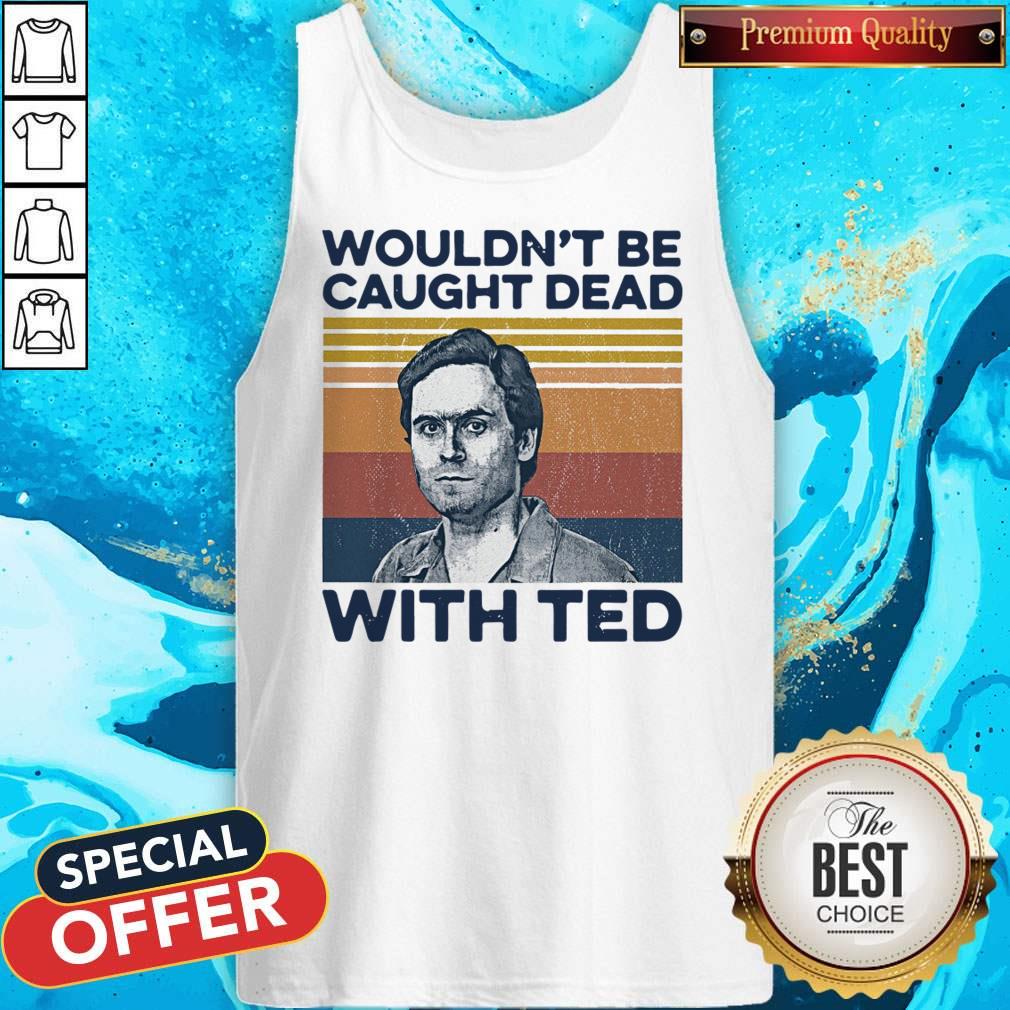 Ted Bundy Wouldn’t Be Caught Dead With Ted Vintage Shirt