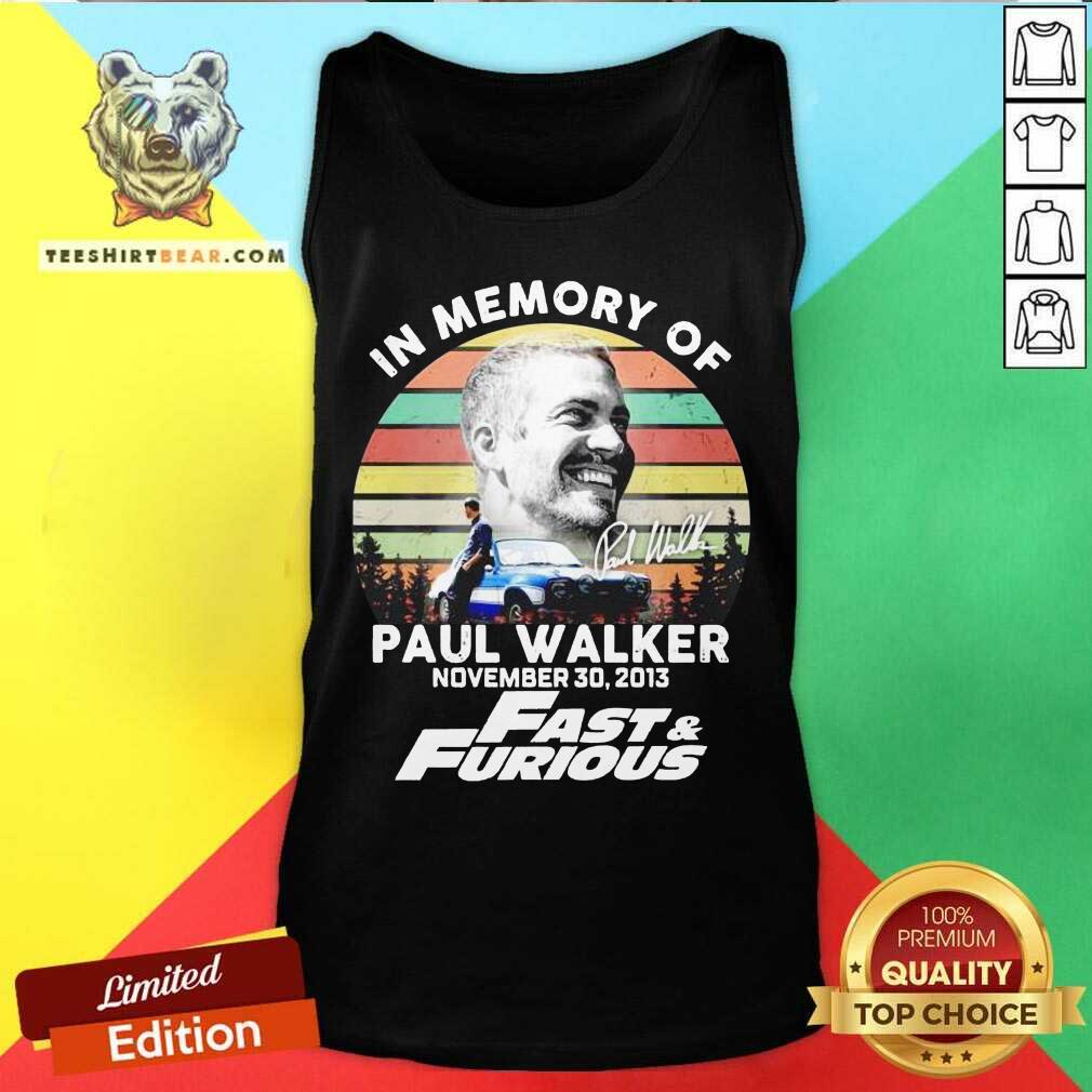 top-fast-and-furious-in-memory-of-paul-walker-tank-top.jpg