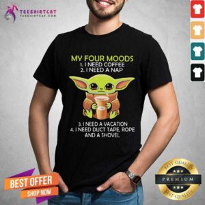 Official Baby Yoda My Four Moods Coffee Nap Vacation Shirt