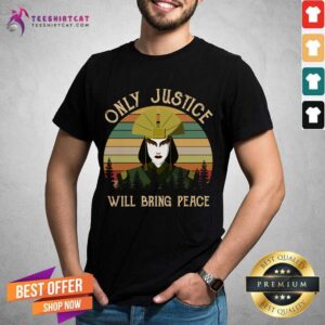 Top Avatar Kyoshi Only Justice Will Bring Peace Vintage Avatar Kyoshi T-Shirt