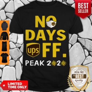 Nice UPS No Days Off Peak 2020 Covid-19 Shirt