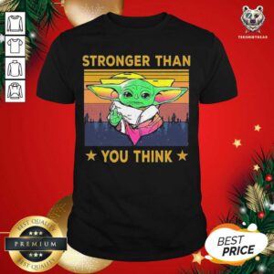 Official Baby Yoda Stronger Than You Think Vintage Shirt