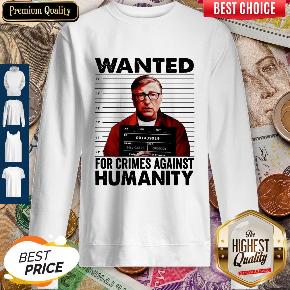 Wanted For Crimes Against Humanity Bill Gate Sunset White Shirt