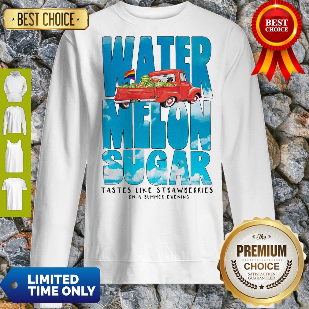 Watermelon Sugar Tastes Like Strawberries On A Summer Evening Shirt