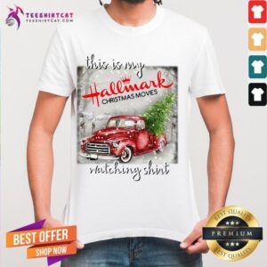 Premium Truck This Is My Hallmark Christmas Movies Watching Shirt