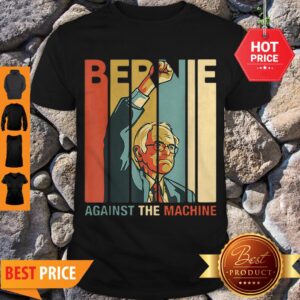 Official 2020 Bernie Sanders Against The Machine Vintage Shirt