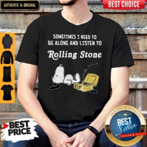 Snoopy Sometimes I Need To Be Alone And Listen To Rolling Stone Shirt