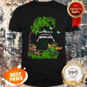 Nice Baby Groot Baby Yoda Happiness Is Listening To Metallica Shirt