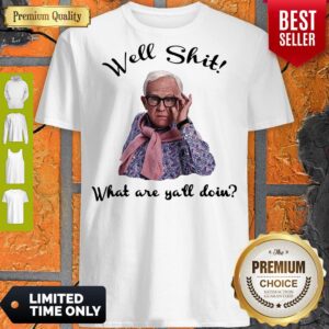 Nice Leslie Jordan Well Shit What Are Ya’ll Doin Shirt