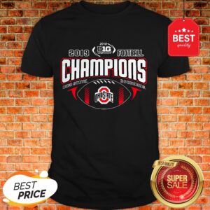 Nice 2019 Football Champions Ohio State Buckeyes Shirt