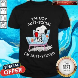 Snoopy Read Book I’m Not Anti-Social I’m Anti -Stupid Shirt