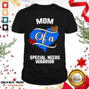 Fantastic Mom Of A Special Needs Warrior Heart Shirt