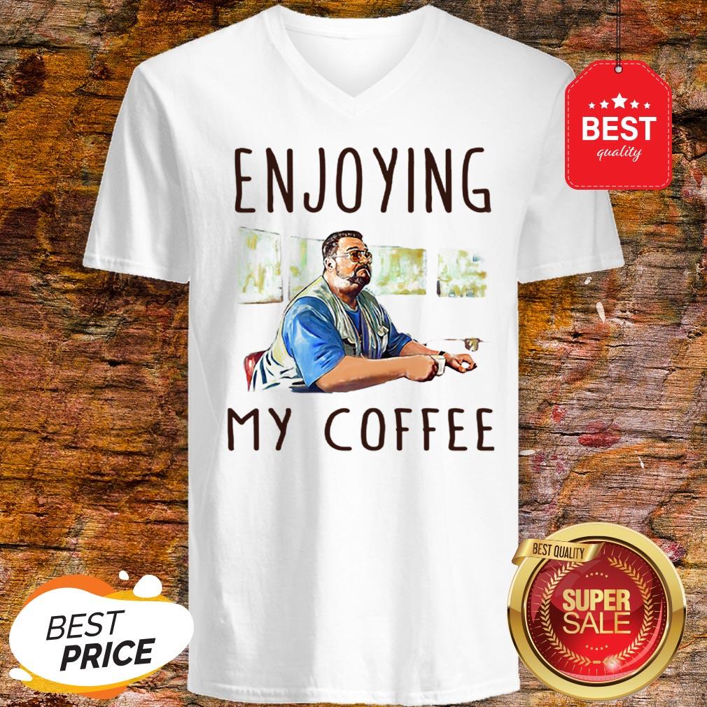Official Walter Sobchak Enjoying My Coffee Shirt