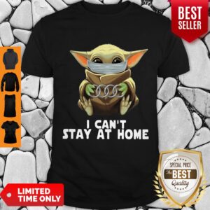 Good Star Wars Baby Yoda Mask Hug Audi I Can’t Stay At Home Shirt