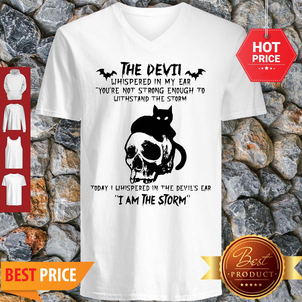 Black Cat Skull The Devil Whispered In My Ear I Am The Storm Shirt