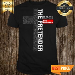 Top The Pretender 25 Years 1994-2019 Foo Fighters Shirt
