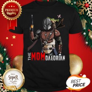 Star Wars The Momdalorian Shirt