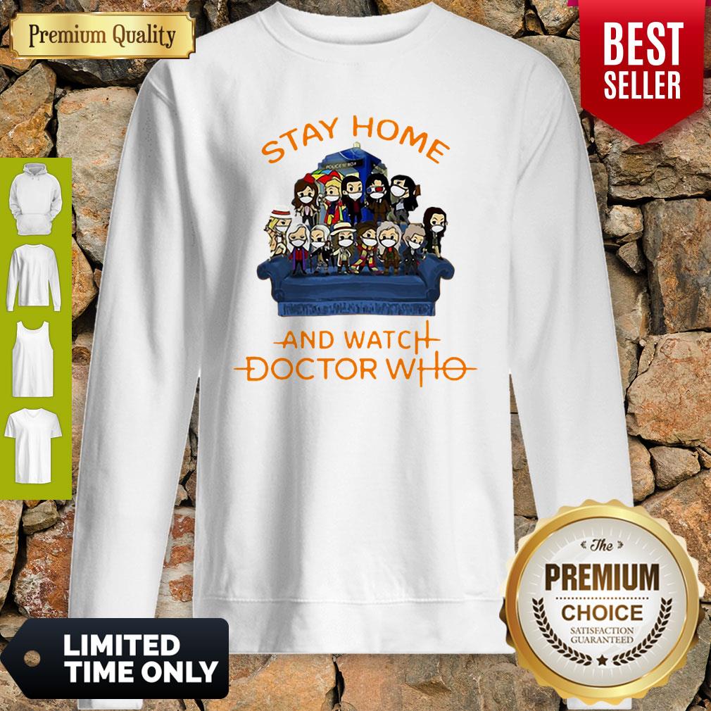 Official Stay Home And Watch Doctor Who Shirt