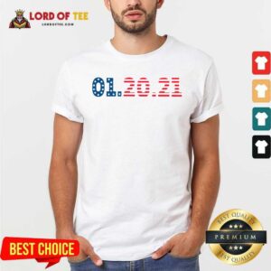 Hot American Flag 01 20 2021 Inauguration Day Shirt
