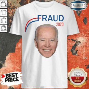 Hot Joe Biden Fraud 2020 Shirt