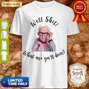 Top Leslie Jordan Well Shit What Are Y'all Doing Shirt