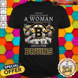 Top Never Underestimate A Woman Who Understand Hockey And Loves Bruins Tee Shirt