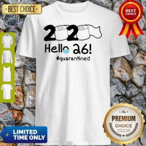 Official 2020 Hello 26 #Quarantined Shirt