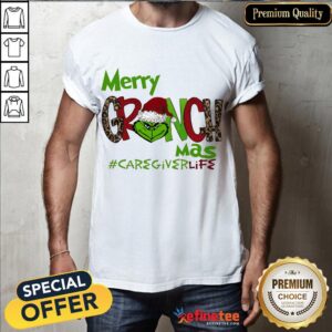 Hot Merry Grinchmas Caregiver Life Christmas Shirt