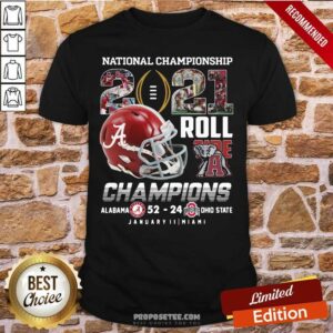 Awesome National Championship 2021 Roll Tide Champions Alabama 52 24 Ohio State Shirt