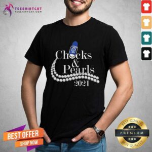Hot Chuck And Pearls 2021 Kamala Harris Funny Shirt