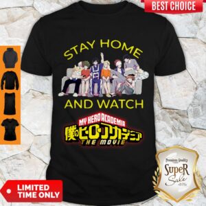Cute Stay Home And Watch My Hero Academia The Movie Shirt