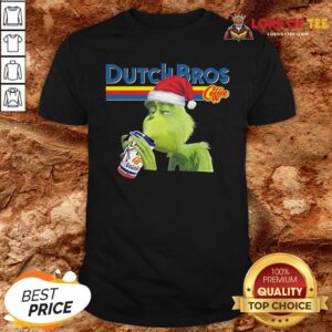 Good Grinch Xmas Ugly Dutch Bros Coffee Shirt
