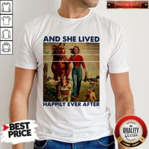 And She Lived Happily Ever After Girl Horse Dog Vintage Shirt