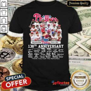 Top Philadelphia Phillies 138th Anniversary Thank You For The Memories Signatures Shirt