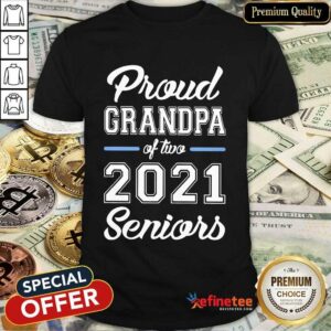 Nice Proud Grandpa Of Two 2021 Seniors Shirt