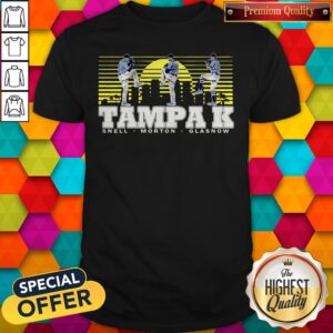 Good Snell- Morton- Glasnow- Tampa K Official T-Shirt
