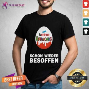 Hot Keine Überraschung Schon Wieder Besoffen Shirt